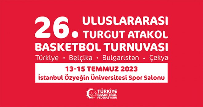 26. Turgut Atakol Turnuvası 13-15 Temmuz'da