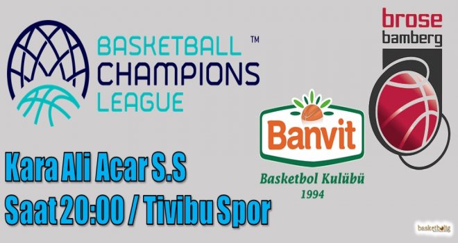 Banvit çeyrek final için sahada