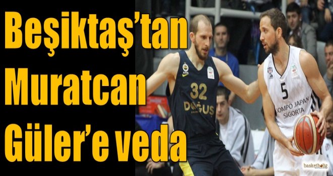 Beşiktaş'tan Muratcan Güler'e veda