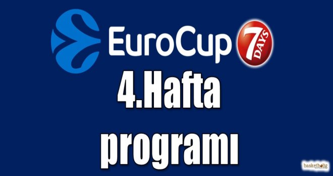 Eurocup 4.hafta programı