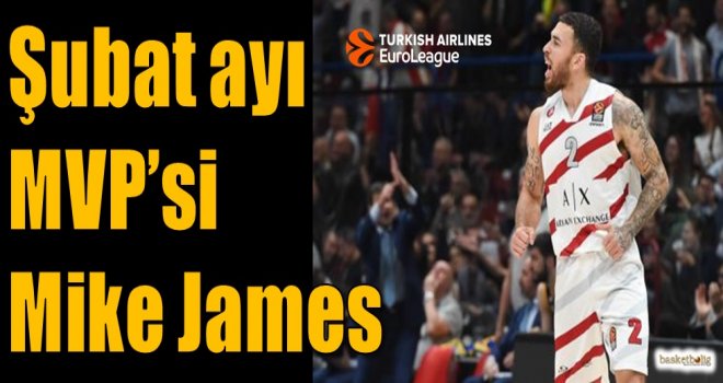 Euroleague'de Şubat ayı MVP'si Mike James