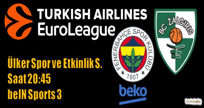 Fenerbahçe Beko, Zalgiris'i konuk ediyor