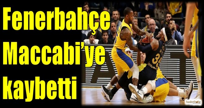 Fenerbahçe Doğuş, Maccabi'ye kaybetti