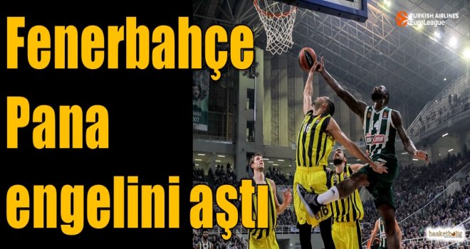 Fenerbahçe, Pana engelini aştı