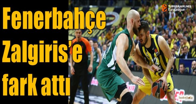 Fenerbahçe, Zalgiris'e fark attı