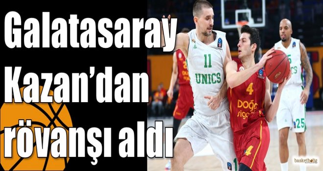 Galatasaray Kazan’dan rövanşı aldı