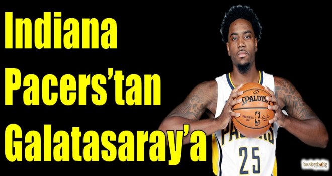 Indiana Pacers'tan Galatasaray Odeabank'a
