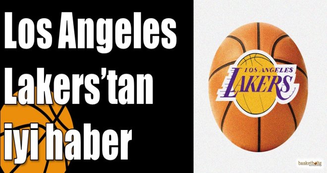 Los Angeles Lakers’tan iyi haber