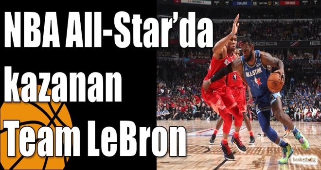 NBA All-Star’da kazanan Team LeBron