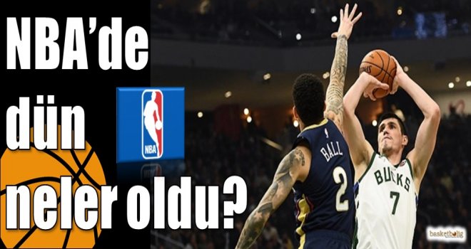 NBA’de dün neler oldu?