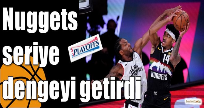 Nuggets seriye dengeyi getirdi