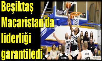 Beşiktaş Sompo Japan Macaristan'da liderliği garantiledi