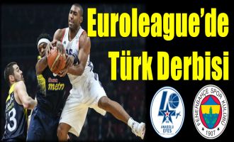 Euroleague'de Türk Derbisi...
