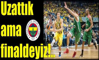 Fenerbahçe, Final Four'da finalde!..