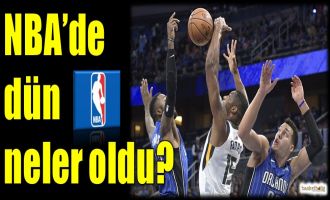 NBA'de dün neler oldu?