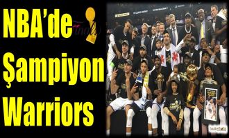 NBA'de şampiyon Warriors