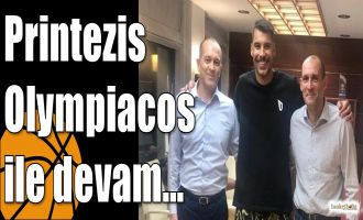 Printezis Olympiacos ile devam…