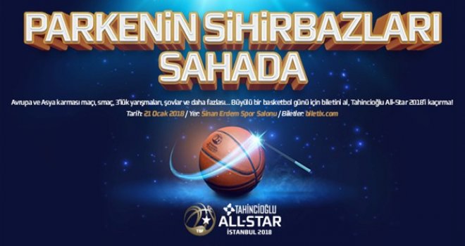 Tahincioğlu All-Star 2018 biletleri satışa çıktı