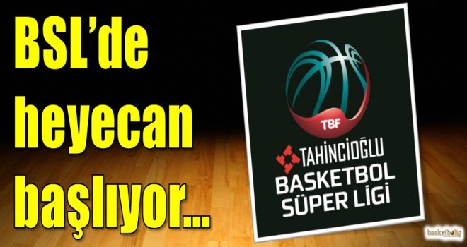 Tahincioğlu Basketbol Süper Ligi'nde heyecan başlıyor