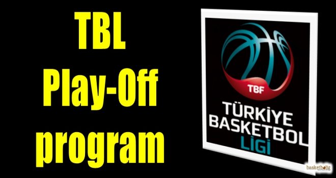 TBL Play-Off 3.maç programı