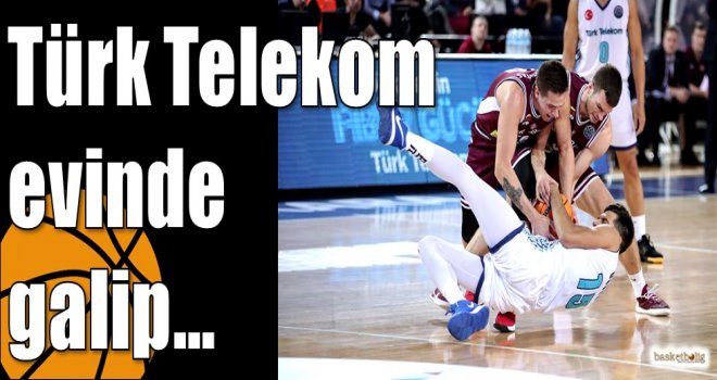 Türk Telekom evinde galip…