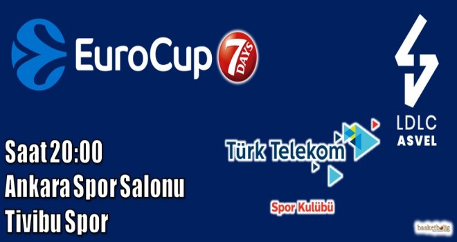 Türk Telekom'un konuğu LDLC Asvel