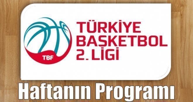  Türkiye Basketbol 2.Ligi'nde 19.haftanın programı