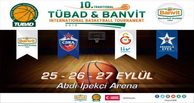 10.TÜBAD ? Banvit Uluslararası Basketbol Turnuvası başlıyor