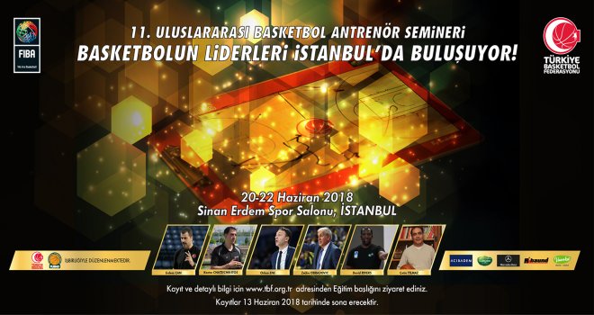 11. Uluslararası Basketbol Antrenörü Semineri İstanbul'da