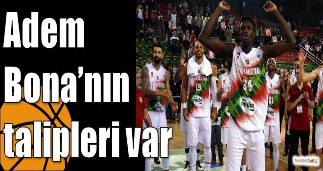 Adem Bona?nın talipleri var