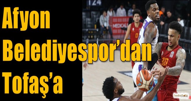 Afyon Belediyespor'dan Tofaş'a