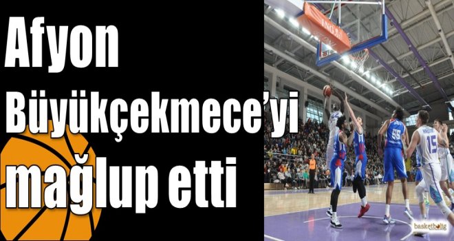 Afyon Büyükçekmece?yi mağlup etti