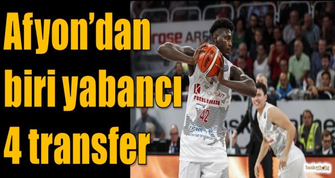 Afyon'dan biri yabancı 4 transfer