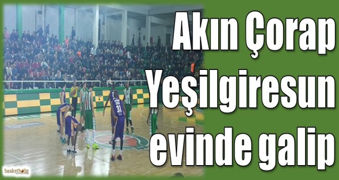 Akın Çorap Yeşilgiresun Belediyespor evinde galip