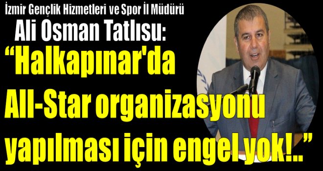 Ali Osman Tatlısu: ''Bu İzmir'e verilen bir cezadır''