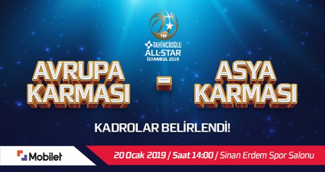 All-Star 2019'da kadrolar belli oldu