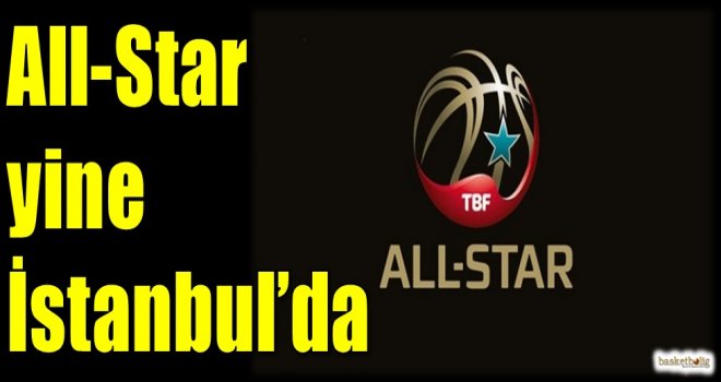 All-Star yine İstanbul'da