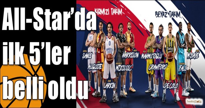 All-Star?da ilk 5?ler belli oldu