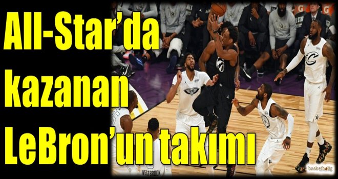 All-Star'da kazanan LeBron'un takımı