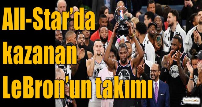 All-Star'da kazanan LeBron'un takımı
