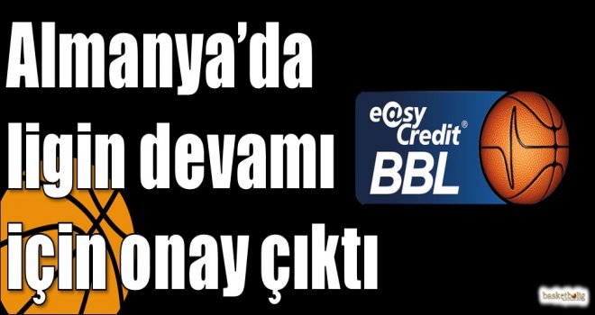 Almanya?da ligin devamı için onay çıktı