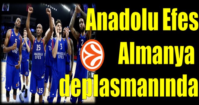 Anadolu Efes, Almanya deplasmanında