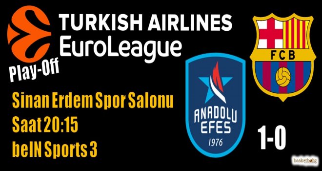 Anadolu Efes, Barcelona'ya avantajla gitmek istiyor