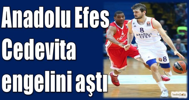 Anadolu Efes, Cedevita engelini aştı
