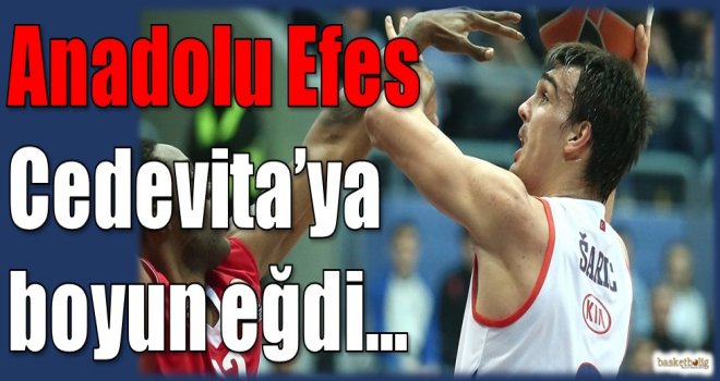 Anadolu Efes, Cedevita'ya boyun eğdi...