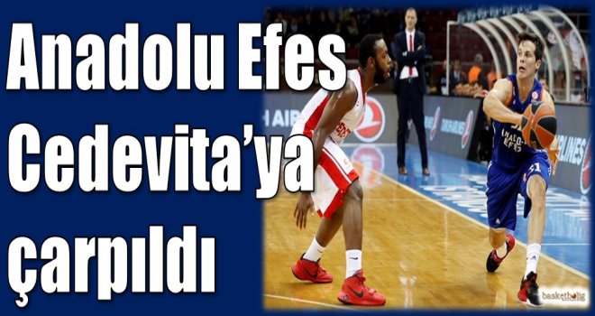 Anadolu Efes, Cedevita'ya çarpıldı