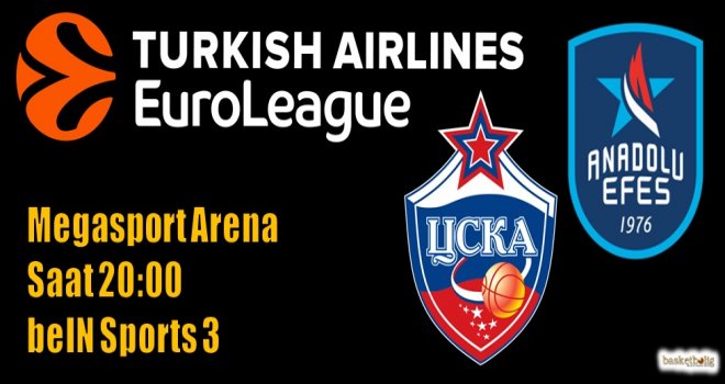 Anadolu Efes, CSKA deplasmanında