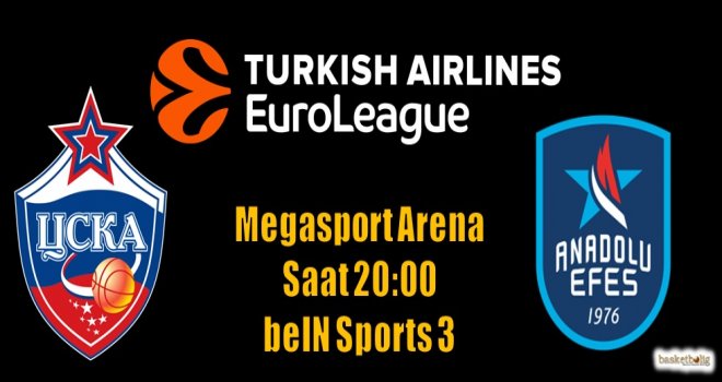 Anadolu Efes, CSKA deplasmanında