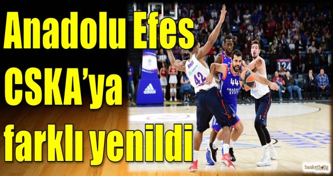Anadolu Efes, CSKA'ya farklı yenildi