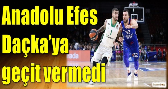 Anadolu Efes, Daçka'ya geçit vermedi